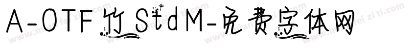A-OTF 竹 Std M字体转换